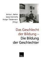 Das Geschlecht der Bildung - Die Bildung der Geschlechter