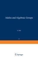 Adeles and Algebraic Groups