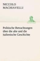 Politische Betrachtungen über die alte und die italienische Geschichte