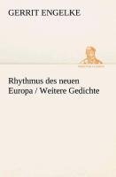 Rhythmus des neuen Europa / Weitere Gedichte