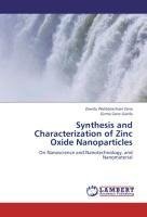 Synthesis and Characterization of Zinc Oxide Nanoparticles