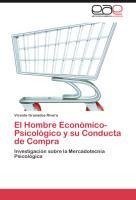 El Hombre Económico-Psicológico y su Conducta de Compra