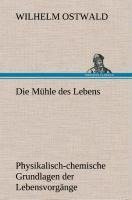 Die Mühle des Lebens