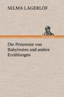 Die Prinzessin von Babylonien und andere Erzählungen