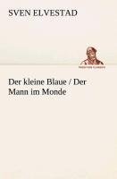 Der kleine Blaue / Der Mann im Monde