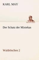 Der Schatz der Mixtekas