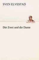 Die Zwei und die Dame