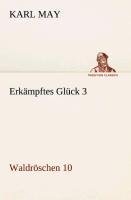 Erkämpftes Glück 3