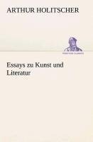 Essays zu Kunst und Literatur