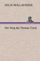 Der Weg des Thomas Truck