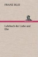 Lehrbuch der Liebe und Ehe