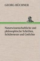 Naturwissenschaftliche und philosophische Schriften, Schülertexte und Gedichte