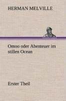 Omoo oder Abenteuer im stillen Ocean