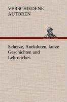 Scherze, Anekdoten, kurze Geschichten und Lehrreiches