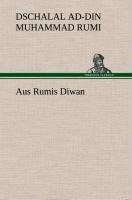 Aus Rumis Diwan