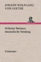 Wilhelm Meisters theatralische Sendung