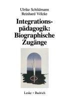 Integrationspädagogik: Biographische Zugänge