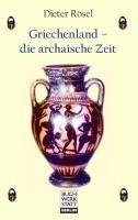 Griechenland - die archaische Zeit