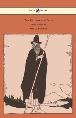 The Children of Odin - Illustrated by Willy Pogany