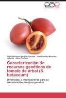 Caracterización de recursos genéticos de tomate de árbol (S. betaceum)