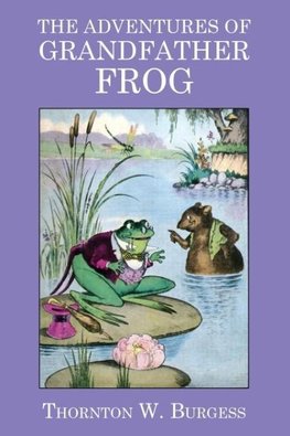 The Adventures of Grandfather Frog