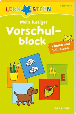 Lernstern: Mein lustiger Vorschulblock. Zählen und Schreiben ab 4 Jahren