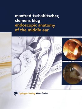 Endoscopic Anatomy of the Middle Ear