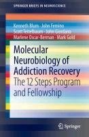 Molecular Neurobiology of Addiction Recovery