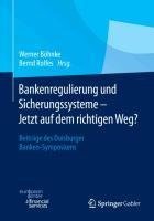 Bankenregulierung und Sicherungssysteme - Jetzt auf dem richtigen Weg?