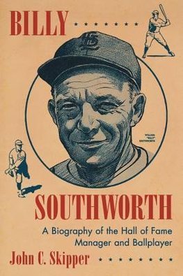 Skipper, J:  Billy Southworth