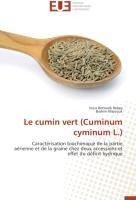 Le cumin vert (Cuminum cyminum L.)