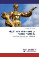 Idealism in the Works of Andrei Platonov