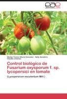 Control biológico de Fusarium oxysporum  f. sp. lycopersici en tomate