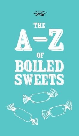 Anon: A-Z of Boiled Sweets