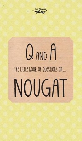 Anon: Little Book of Questions on Nougat