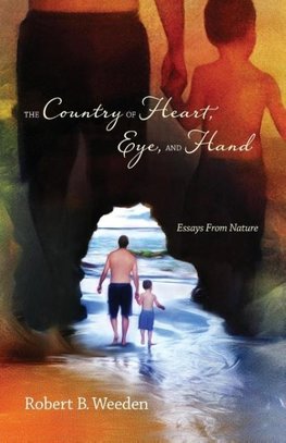 The Country Of Heart, Eye, And Hand