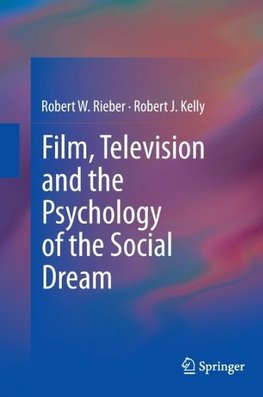 Film, Television and the Psychology of the Social Dream