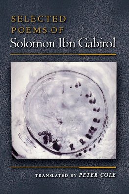 Gabirol, S: Selected Poems of Solomon Ibn Gabirol