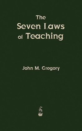 The Seven Laws of Teaching