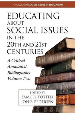 Educating about Social Issues in the 20th and 21st Centuries