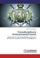 Transdisciplinary Environmental Issues