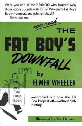 The Fat Boy's Downfall And How Elmer Learned to Keep It Off