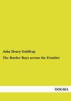 The Border Boys across the Frontier