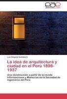 La idea de arquitectura y ciudad en el Perú 1898-1937