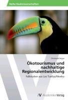 Ökotourismus und nachhaltige Regionalentwicklung