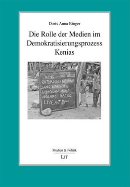 Die Rolle der Medien im Demokratisierungsprozess Kenias