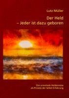 Der Held - Jeder ist dazu geboren