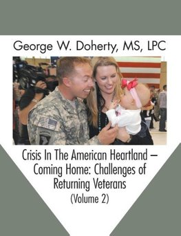 Crisis in the American Heartland -- Coming Home