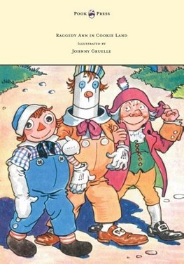 Raggedy Ann in Cookie Land - Illustrated by Johnny Gruelle