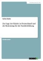 Zur Lage der Kinder in Deutschland und die Bedeutung für die Familienbildung